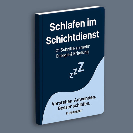 Buchcover „Schlafen im Schichtdienst“ – 21 Schritte für besseren Schlaf, mehr Energie & Erholung bei Schichtarbeit.
