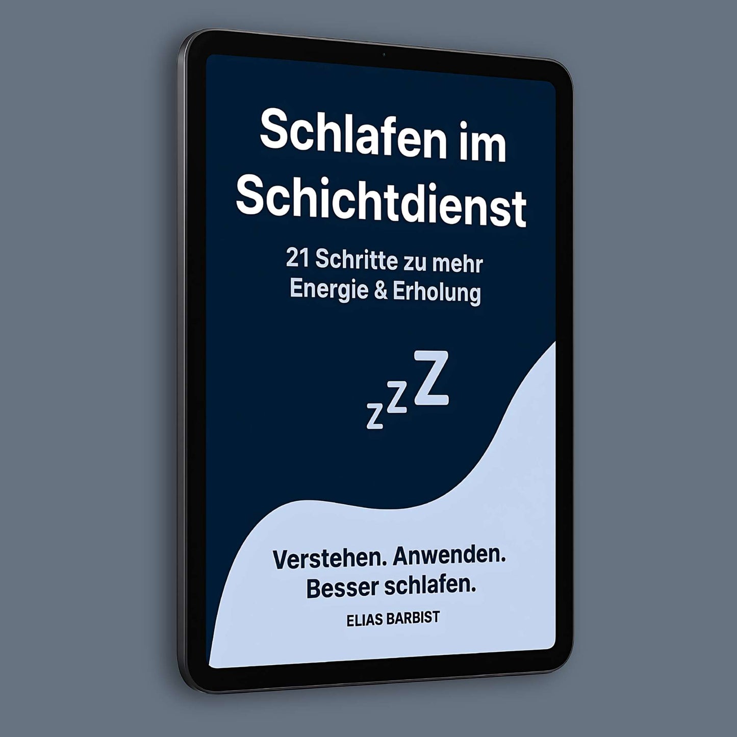 eBook „Schlafen im Schichtdienst“ auf einem Tablet – 21 Schritte zu mehr Energie & Erholung bei Schichtarbeit.